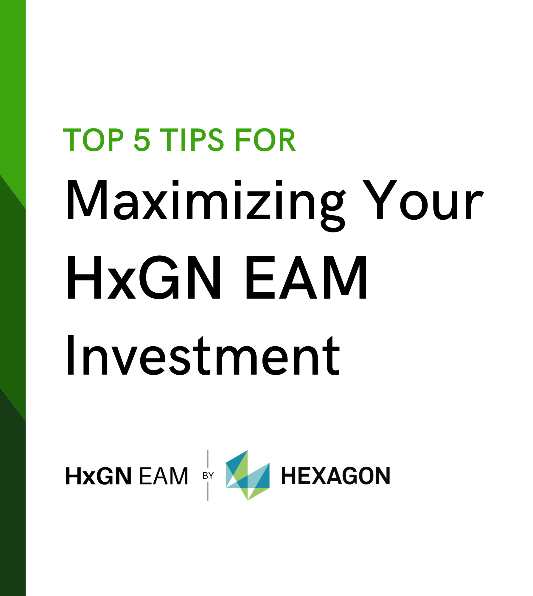Top 5 Tips for Maximizing Your HxGN EAM Investment